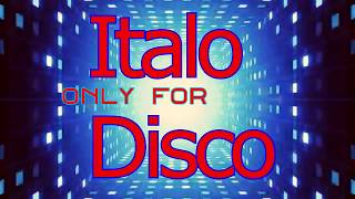 Italo Disco  4 Hours Only for You  2 [upl. by Drof]