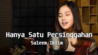 Hanya Satu Persinggahan SALEEM IKLIM  Syiffa Syahla Cover Bening Musik [upl. by Severen]