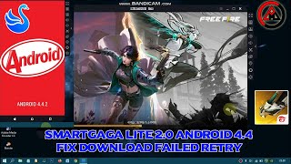 SMARTGAGA LITE 20 ANDROID 44 FF OB41 FIX DOWNLOAD FAILED RETRY  FOR LOW END AND HIGH END LAPTOP [upl. by Nmutua]