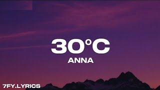 ANNA  30°C TestoLyrics🇮🇹 [upl. by Glynda]