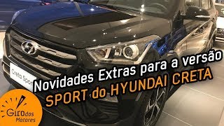 HYUNDAI CRETA SPORT 2018 NOVIDADES DESTE SUV  Giro Avalia 21 [upl. by Llednor]