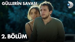 Güllerin Savaşı 2 Bölüm [upl. by Stevenson]