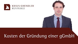 Kosten der Gründung einer gemeinnützigen GmbH  Erklärt vom Anwalt [upl. by Prospero]