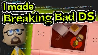 How I made Breaking Bad for the Nintendo DS [upl. by Hahcim]