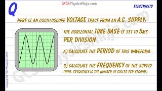 Oscilloscope Questions  How to Calculate Time Period and Frequency  GCSE Physics [upl. by Yztim]