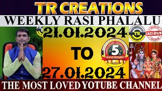 Weekly Rasi Phalalu January 21st 2024 TO January 27th 2024  TR CREATIONS  అన్ని రాశుల వారికి [upl. by Hampton]