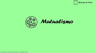 Mutualismo [upl. by Foulk]