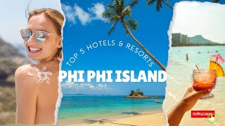 Top 5 Hotels and Resorts in Phi Phi islandThailand [upl. by Krahmer]