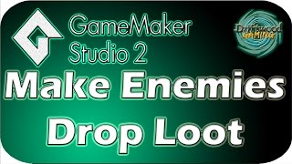 GMS 2 Tutorial  How to Make Enemies Drop Loot  GameMaker Studio 2 Tutorial [upl. by Gebhardt]