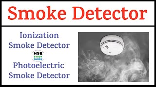 Smoke Detector  Types of Smoke Detector  Ionization Smoke Detector  Photoelectric Smoke Detector [upl. by Eirallih379]