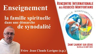 quotLa famille spirituelle dans une démarche de synodalitéquot Fr Jean Claude Lavigne St Laurentsèvre [upl. by Ande580]