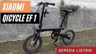 Sepeda Xiaomi Qicycle Ef 1 Review [upl. by Robison943]