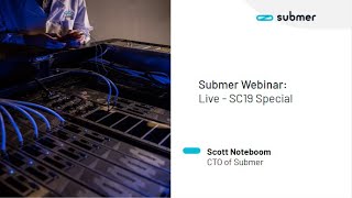 Webinar Live  SC19 Special with Scott Noteboom CTO and Diarmuid Daltún CCO [upl. by Maltzman]