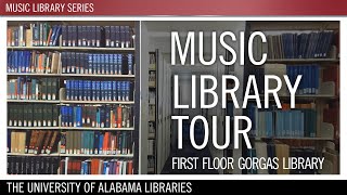 Tour of the Music Library at the University of Alabama [upl. by Neerual]