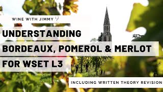 Understanding Bordeaux Pomerol and Merlot for WSET L3 including working written question [upl. by Laura]