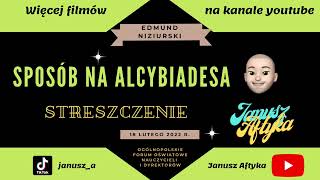 Edmund Niziurski quotSposób na Alcybiadesaquot Streszczenie I Sposób na Alcybiadesa [upl. by Perl982]