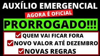 É OFICIAL AUXÍLIO EMERGENCIAL PRORROGADO I NOVAS REGRAS I NOVO VALOR ATÉ DEZEMBRO I QUEM FICA FORA [upl. by Sergei835]