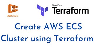 Create AWS ECS Cluster using Terraform Deploy Elastic Container ServiceECS in AWS using Terraform [upl. by Akienaj553]