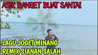 LAGU JOGET AMBON TERBARU 2024 REMIX MINANG SIANAN SALAH [upl. by Eisac108]