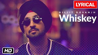 Diljit Dosanjh Whiskey lyrical Video Song  GOAT  Latest Punjabi Song 2020 [upl. by Mulcahy]