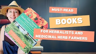 MustRead Books for Herbalists and Medicinal Herb Farmers herbalism herbs herbalmedicine [upl. by Phil]