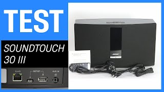 Bose SoundTouch 30 III im Test  Bluetooth Lautsprecher und MiniAnlage mit Spotify und mehr [upl. by Machute]