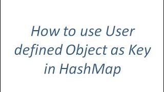 How to use User defined Object as key in HashMap with an example [upl. by Valle318]