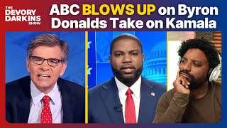 ABC Host BLOWS UP on Byron Donalds Take on Kamala [upl. by Waddington]