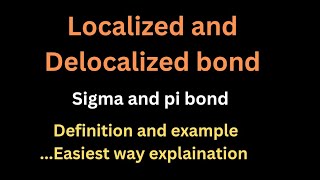 Localized and delocalized bond  sigma and pi bond  fatima chem [upl. by Nuzzi]