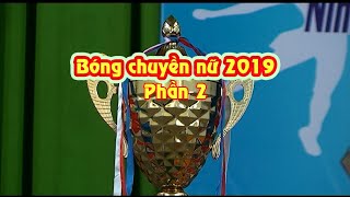 Bóng chuyền nữ 2019  Phần 2 [upl. by Berkeley]