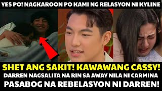 Darren Espanto IBINULGAR NAKARELASYON si Kyline Alcantara Nagsalita sa Away nila ni Cassy Carmina [upl. by Aldin111]