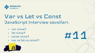 11  savol  VAR vs LET vs CONST [upl. by Akienaj]