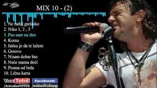 Aca Lukas  MIX 10  2 [upl. by Asor]