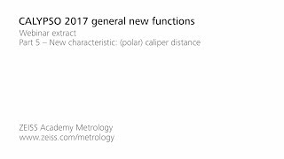 CALYPSO 2017 general new functions – Webinar part 5 [upl. by Winnah160]