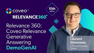 Relevance 360 Coveo Relevance Generative Answering DemoGenAI Laurent Simoneau CTO and Founder [upl. by Onaicnop203]