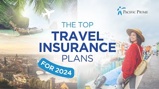 The Top Travel Insurance Plans for 2024 [upl. by Gerstner]