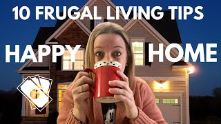 10 Frugal Living Tips for a BLISSFUL HOME LIFE [upl. by Siari]