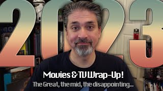 My favorites and disappointments of the year  2023 Movies amp TV Wrapup [upl. by Warfold]