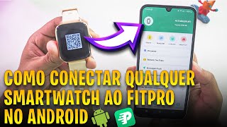 Como Configurar e Conectar Smartwatch ao APP FITPRO no ANDROID Conectando Smartwatch Simson Lab [upl. by Alya]