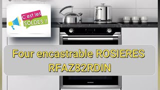 SOLDE Dhiver Four encastrable ROSIERES RFAZ82RDIN [upl. by Chancellor]