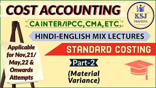 Lecture121CA IPCCIntermediate Cost Accounting Standard CostingII [upl. by Eniluj481]