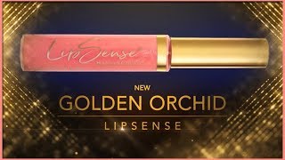 LIPSENSE GOLDEN ORCHID ✨ Glitz amp Glam Collection SeneGence 20th Anniversary [upl. by Netsirc460]