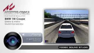 Assetto Corsa  BMW 1M Coupe Sound Mod  ModekSoundStudio [upl. by Aibun]