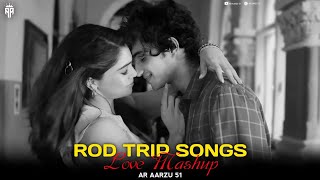 BEST OF DRIVING SONG  SLOWER AND REVERB  ROAD TRIP MASHUP  ARIJIT SINGH  ATIF ASLAM AR AARZU 51 [upl. by Enaid]