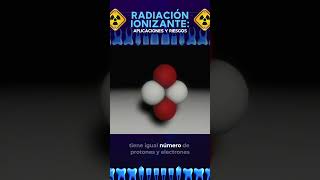 ¿Por qué se llama RADIACIÓN ionizante investigacióncientíficaues radiación átomos ciencia [upl. by Celik46]