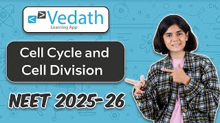 Lecture 7  Cell Cycle and Cell Division  Biology NEET 202526  Class 11  Vedath [upl. by Gerbold]