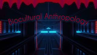 Biocultural Anthropology [upl. by Naawaj]