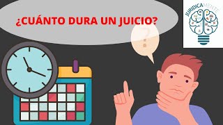 ¿CUÁNTO DURA UN JUICIO [upl. by Leavitt]