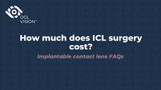 How much does ICL surgery cost  Implantable contact lens FAQs  OCL Vision [upl. by Denton]