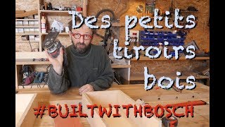 BUILTWITHBOSCH  DES PETITS TIROIRS [upl. by Holman]